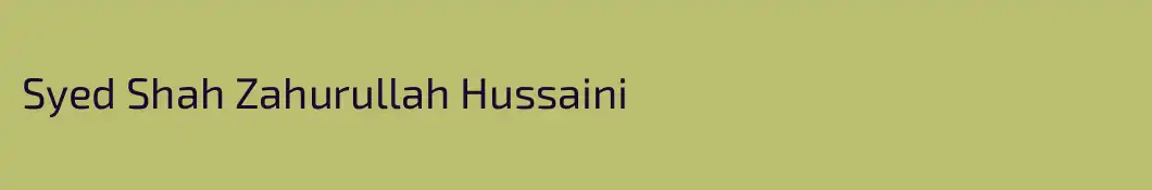 Syed Shah Zahurullah Hussaini